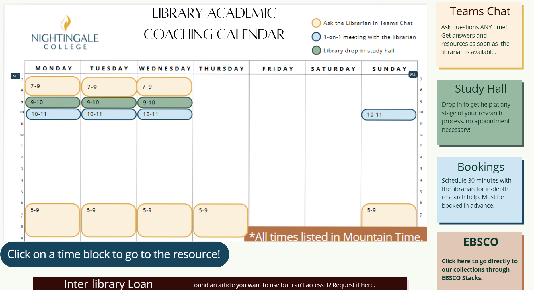 Calendar Image with times to reach the Nightingale College Library every Monday-Sunday